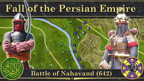 The Battle of Nahavand: A Defining Clash Between Persian Resistance and Arab Conquest in 7th-Century Iran