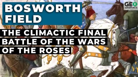 The Battle of Tewkesbury: A Climactic Clash During the Wars of the Roses and a Turning Point in English History