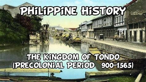 The Rise and Fall of the Kingdom of Tondo: A Glimpse into Early Philippine Societal Structures and Maritime Trade Dominance